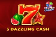 5 Dazzling Cash